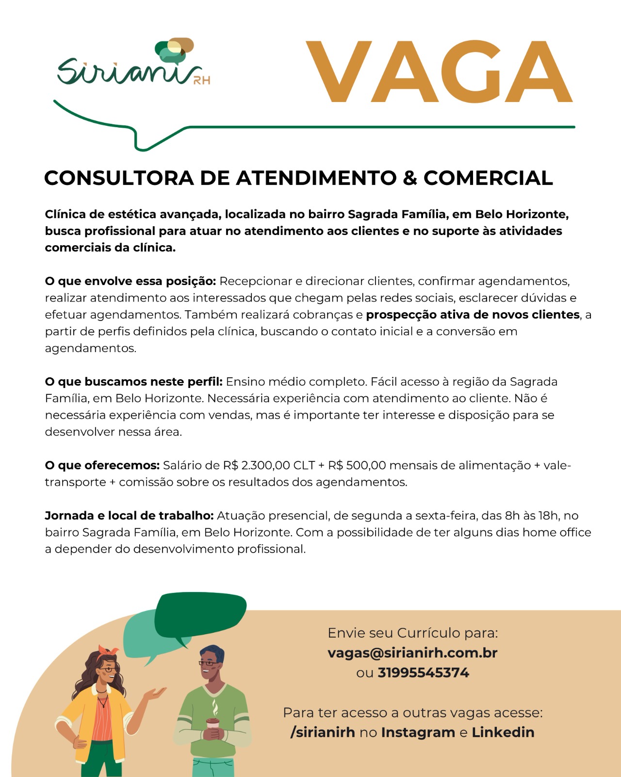Consultora de Atendimento & Comercial — clínica de estética (Sagrada Família)